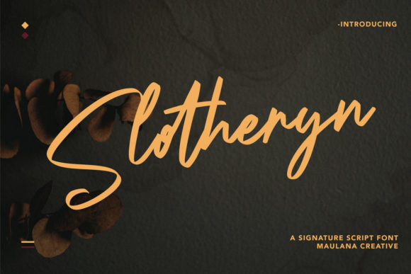 Slotheryn: A Stylish Script Font for Marketers